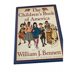 The Children's Book of America By William J Bennett Hardcover Dust Jacket Mint